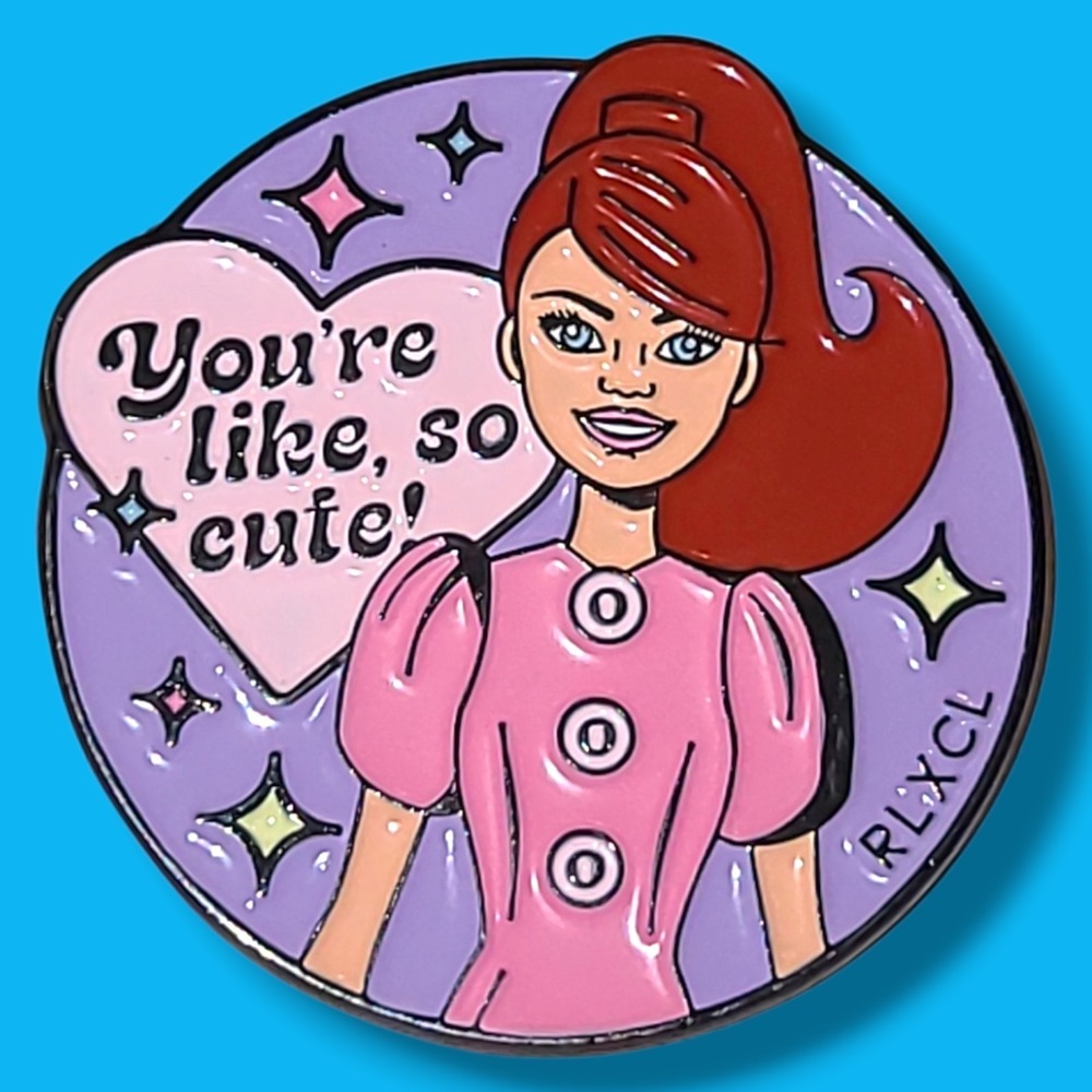 RLXCL You're Like So Cute Girl Enamel Pin Rachel Lynn Corri Lynn Rare